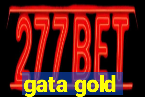 gata gold